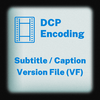PureDCP - Product - DCP Encoding - Subtitle Caption Version File - VF